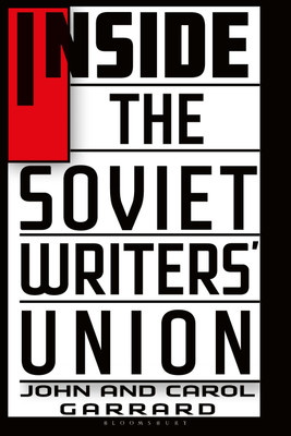 Inside the Soviet Writers' Union(English, Paperback, Garrard John)