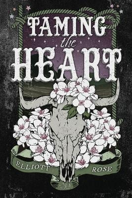Taming the Heart(English, Paperback, Rose Elliott)