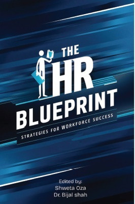 THE HR BLUEPRINT: STRATEGIES FOR WORKFORCE SUCCESS(Paperback, SWETA OZA, DR.BIJAL SHAH)