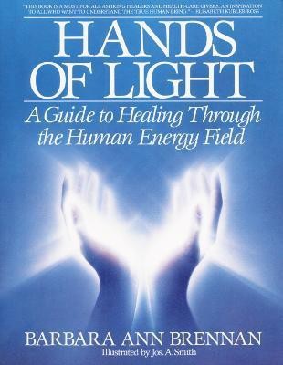 Hands of Light(English, Paperback, Brennan Barbara Ann)