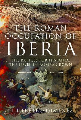 The Roman Occupation of Iberia(English, Hardcover, Gimenez J J Herrero)