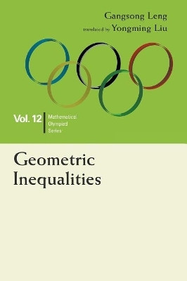 Geometric Inequalities: In Mathematical Olympiad And Competitions(English, Paperback, Leng Gangsong)