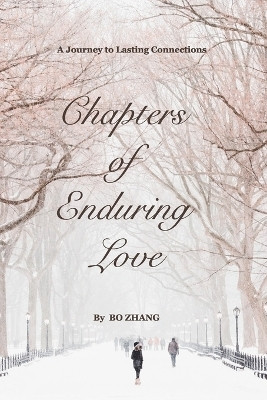 Chapters of Enduring Love(English, Paperback, Zhang Bo)
