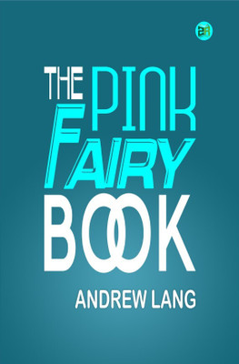 The Pink Fairy Book(Hardcover, Andrew Lang)