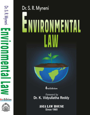 Environmental Law 6th Edn. - 24(Paperback, Dr. S.R. Myneni)
