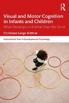 Visual and Motor Cognition in Infants and Children(English, Paperback, Lange-Kuettner Christiane)