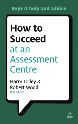 How to Succeed at an Assessment Centre(English, Paperback, Tolley Harry)