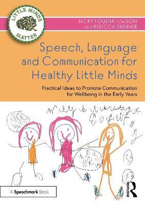Speech, Language and Communication for Healthy Little Minds(English, Electronic book text, Poulter Jewson Becky)