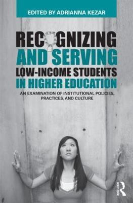 Recognizing and Serving Low-Income Students in Higher Education(English, Paperback, unknown)