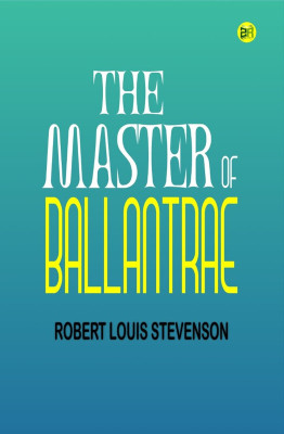 The Master of Ballantrae(Hardcover, Robert Louis Stevenson)