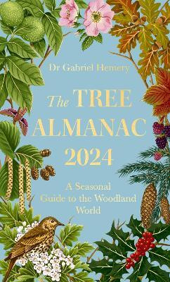 The Tree Almanac 2024(English, Hardcover, Hemery Gabriel Dr.)