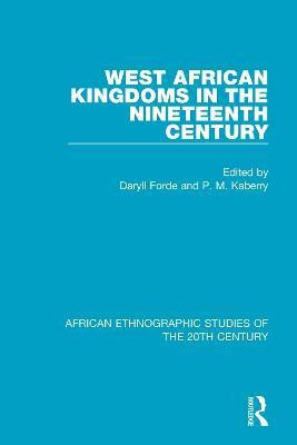 West African Kingdoms in the Nineteenth Century(English, Paperback, unknown)