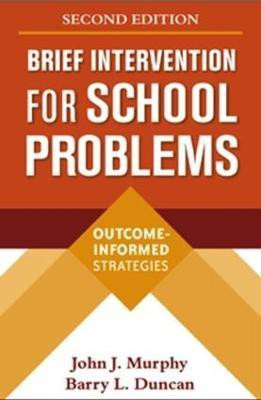 Brief Intervention for School Problems, Second Edition(English, Hardcover, Murphy John J.)