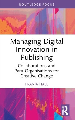 Managing Digital Innovation in Publishing(English, Paperback, Hall Frania)