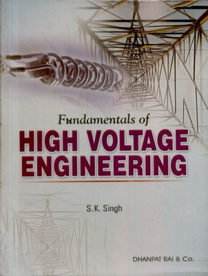 Fundamentals of High Voltage Engineering(English, Paperback, S.K. Singh)