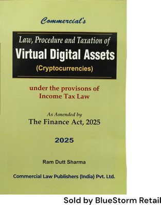 Law, Procedure and Taxation of Virtual Digital Assets (Cryptocurrencies) | Commercial Law Publishers (India) Pvt. Ltd.(Paperback, Ram Dutt Sharma)