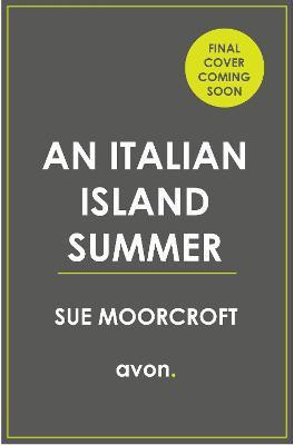 An Italian Island Summer(English, Paperback, Moorcroft Sue)