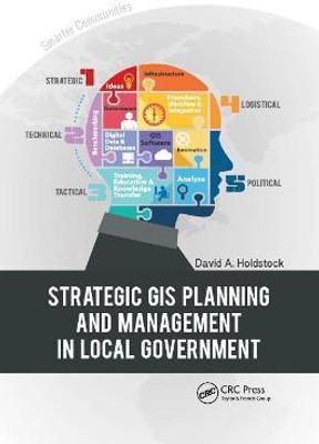 Strategic GIS Planning and Management in Local Government(English, Paperback, Holdstock David A.)