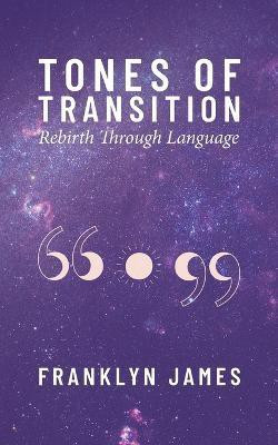 Tones of Transition(English, Paperback, James)