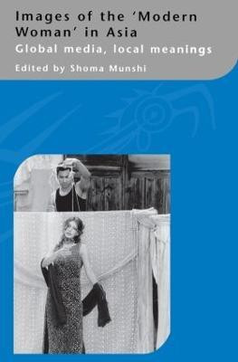 Images of the Modern Woman in Asia(English, Paperback, Munshi Shoma)