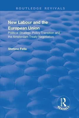 New Labour and the European Union(English, Hardcover, Fella Stefano)