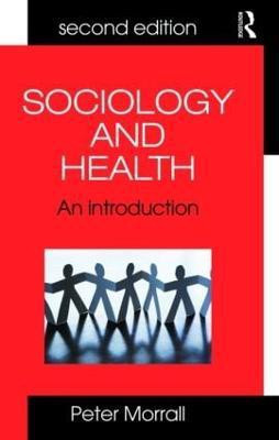 Sociology and Health(English, Paperback, Morrall Peter)