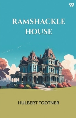 Ramshackle House (Edition1)(English, Paperback, Footner Hulbert)
