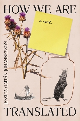 How We Are Translated(English, Hardcover, Gaitan Johannesson Jessica)