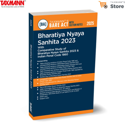 Taxmann's Bharatiya Nyaya Sanhita 2023 [Bare Act with Section Notes] – Comprehensive Reference Consolidating—Legislative Text | Comparative Tables | Cross-References | Section Notes(Paperback, Taxmann)