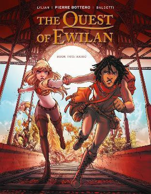 The Quest of Ewilan, Vol. 2: Akiro(English, Hardcover, Lylian)