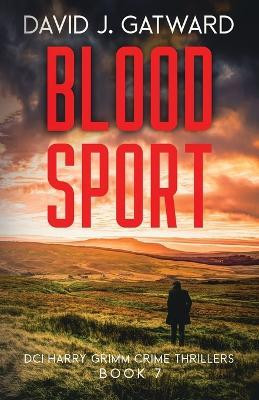Blood Sport(English, Paperback, Gatward David J)