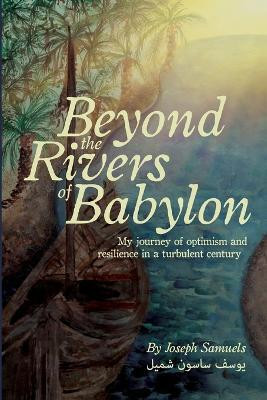 Beyond the Rivers of Babylon(English, Paperback, Samuels Joseph)