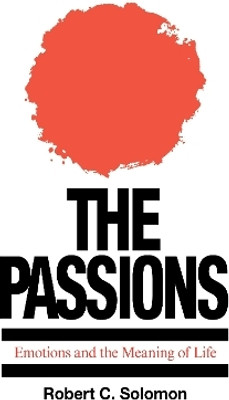 The Passions(English, Paperback, Solomon Robert C.)