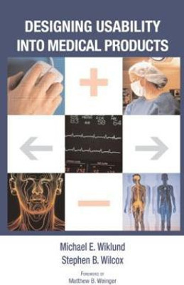 Designing Usability into Medical Products(English, Hardcover, Wiklund Michael E. P.E.)