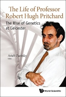 Life Of Professor Robert Hugh Pritchard, The: The Rise Of Genetics At Leicester(English, Hardcover, unknown)