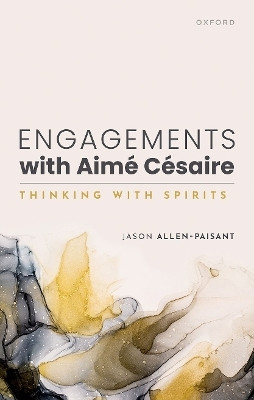 Engagements with Aime Cesaire(English, Hardcover, Allen-Paisant Jason)