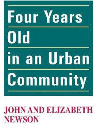 Four Years Old in an Urban Community(English, Paperback, Newson John)