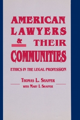 American Lawyers and Their Communities(English, Paperback, Shaffer Thomas L.)