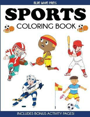 Sports Coloring Book(English, Paperback, Blue Wave Press)