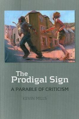 Prodigal Sign(English, Paperback, Mills Kevin)
