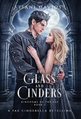 Of Glass and Cinders(English, Hardcover, Davids Tiani)