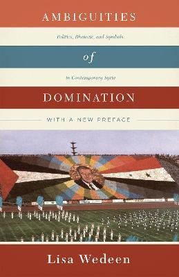 Ambiguities of Domination(English, Paperback, Wedeen Lisa)