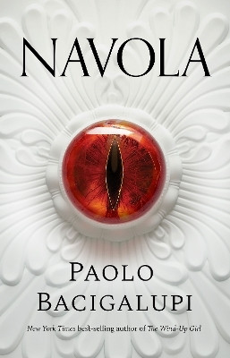 Navola(English, Paperback, Bacigalupi Paolo)