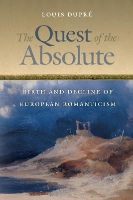 The Quest of the Absolute(English, Electronic book text, Dupre Louis)
