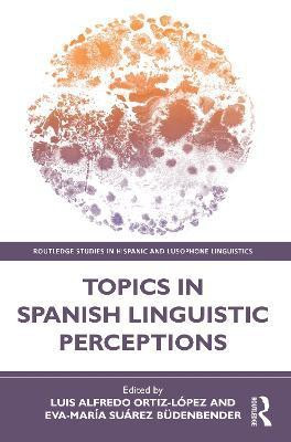 Topics in Spanish Linguistic Perceptions(English, Paperback, unknown)