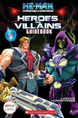 He-Man and the Masters of the Universe: Heroes and Villains Guidebook(English, Paperback, Shannon Melanie)