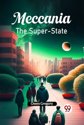 MeccaniaThe Super-State (Edition2024)(English, Paperback, Gregory Owen)