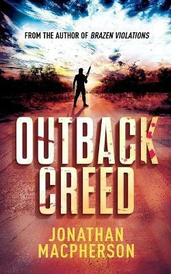 Outback Creed(English, Paperback, MacPherson Jonathan)