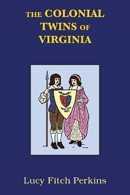 The Colonial Twins of Virginia with Study Guide(English, Paperback, Perkins Lucy Fitch)