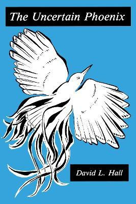The Uncertain Phoenix(English, Paperback, Hall David)
